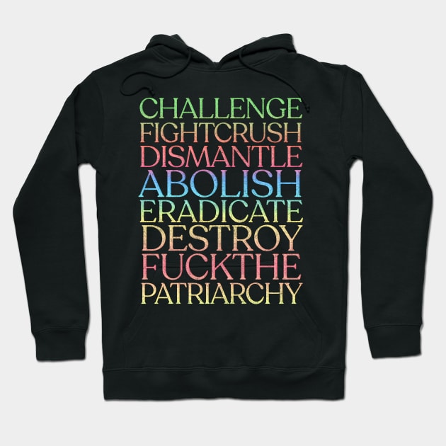 Destroy The Patriarchy! Faded Rainbow Style Hoodie by DankFutura